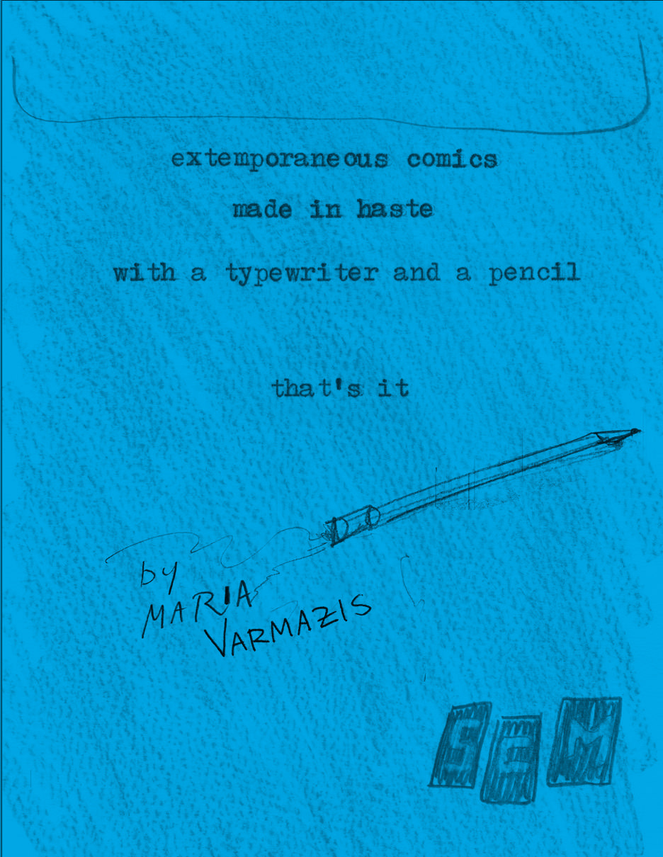 Extemporaneous Comics Made In Haste With A Typewriter And A Pencil, That's It, 